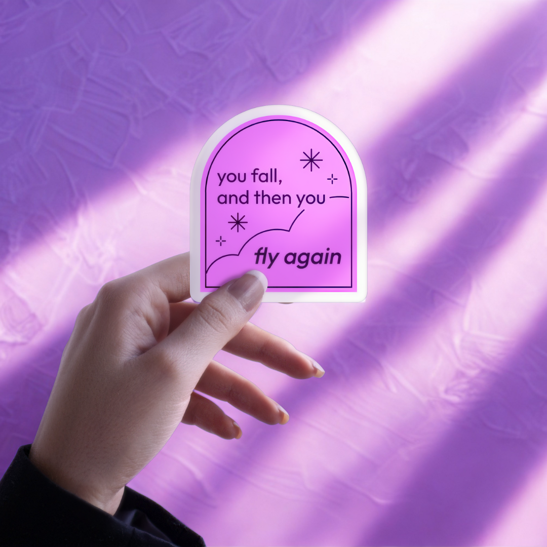 “You Fall, Then You Fly Again” – 3x3” Kiss-Cut Vinyl Sticker