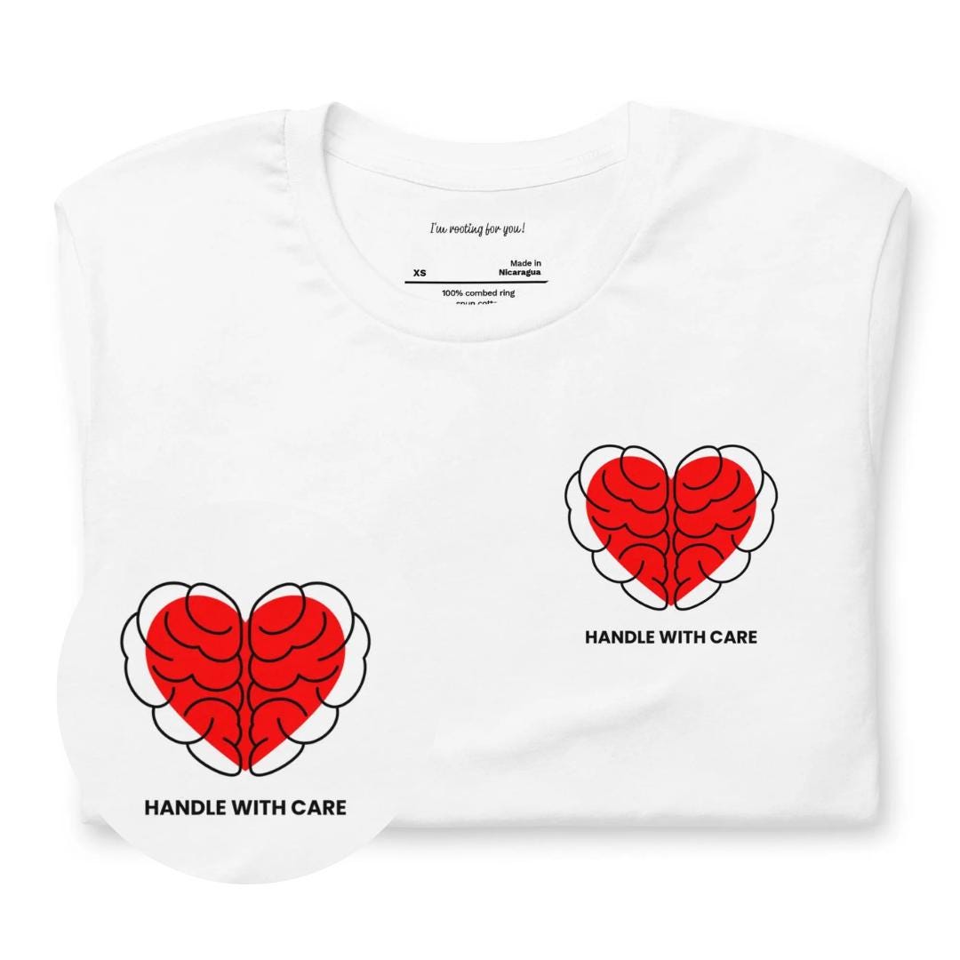 Handle with Care Heart Brain Unisex T-Shirt